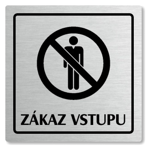 Zákaz vstupu, 118x118mm, stříbrná, Arizona